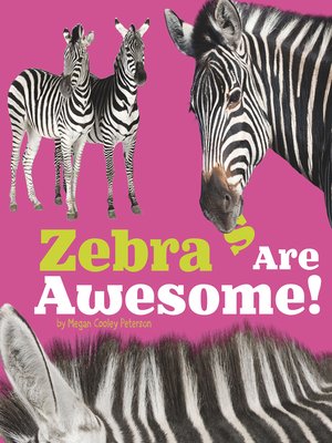 cover image of Zebras Are Awesome!